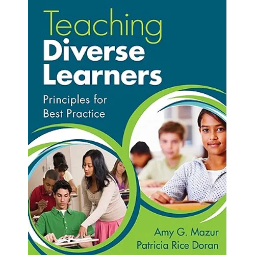 Teaching Diverse Learners: Principles for Best Practice