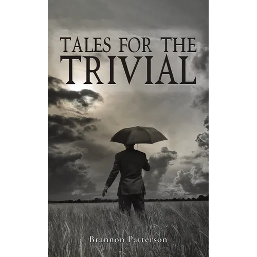 Tales For The Trivial