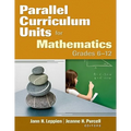 Parallel Curriculum Units for Mathematics, Grades 6-12