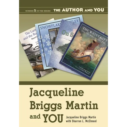 Jacqueline Briggs Martin and You