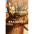 Through the Branches