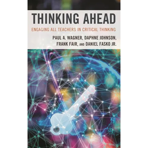 Thinking Ahead: Engaging All Teachers in Critical Thinking