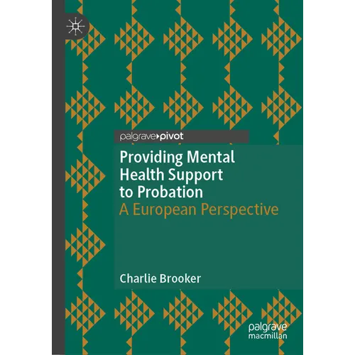 Providing Mental Health Support to Probation: A European Perspective