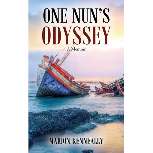 One Nun's Odyssey: A Memoir