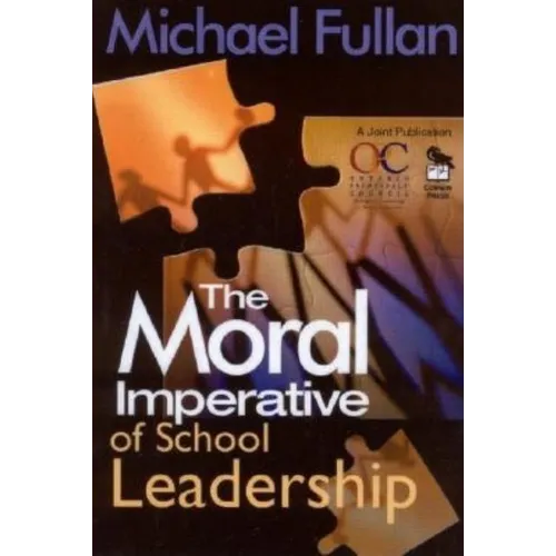 The Moral Imperative of School Leadership
