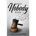 What Nobody Knew