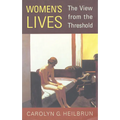 Women's Lives: The View from the Threshold