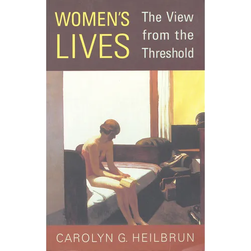 Women's Lives: The View from the Threshold