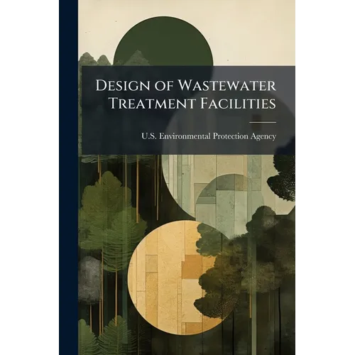 Design of Wastewater Treatment Facilities