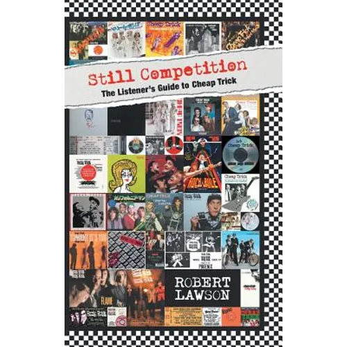 Still Competition: The Listener's Guide to Cheap Trick