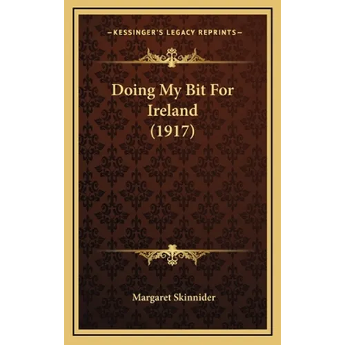 Doing My Bit For Ireland (1917)
