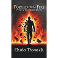 Forged From Fire: Pieces To Prosperity