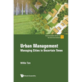 Urban Management: Managing Cities in Uncertain Times