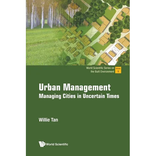 Urban Management: Managing Cities in Uncertain Times