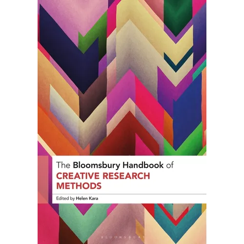 The Bloomsbury Handbook of Creative Research Methods