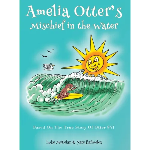 Amelia Otter's Mischief In The Water