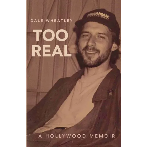 Too Real: A Hollywood Memoir