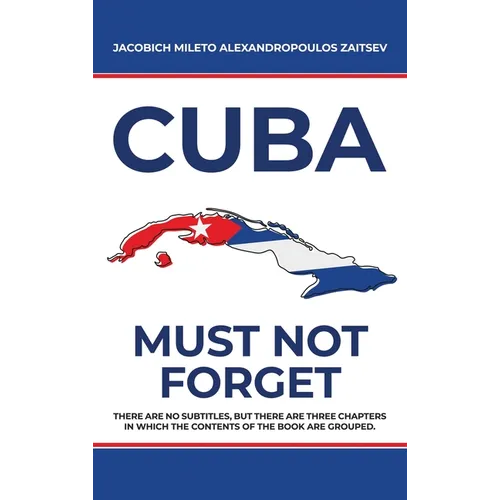 Cuba: Must not Forget