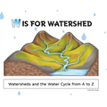 W is for Watershed