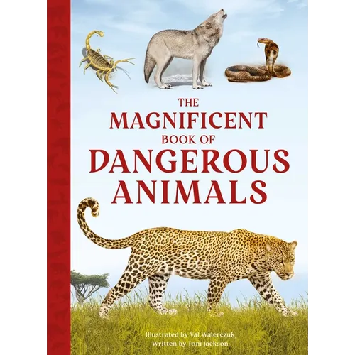 The Magnificent Book of Dangerous Animals