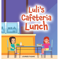 Luli's Cafeteria Lunch