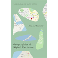 Geographies of Digital Exclusion: Data and Inequality