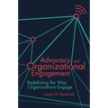 Advocacy and Organizational Engagement: Redefining the Way Organizations Engage