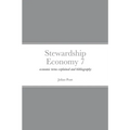 Stewardship Economy 7: economic terms explained and bibliography