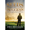 Seeds of Success: Leadership, Legacy, and Life Lessons Learned