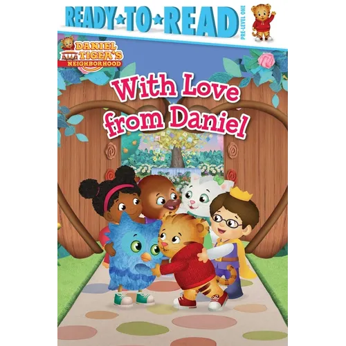 With Love from Daniel: Ready-To-Read Pre-Level 1