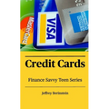 Finance Savvy Teen Series: Credit Cards
