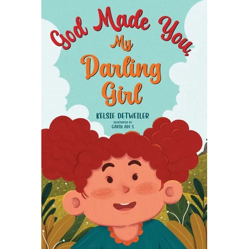God Made You, My Darling Girl