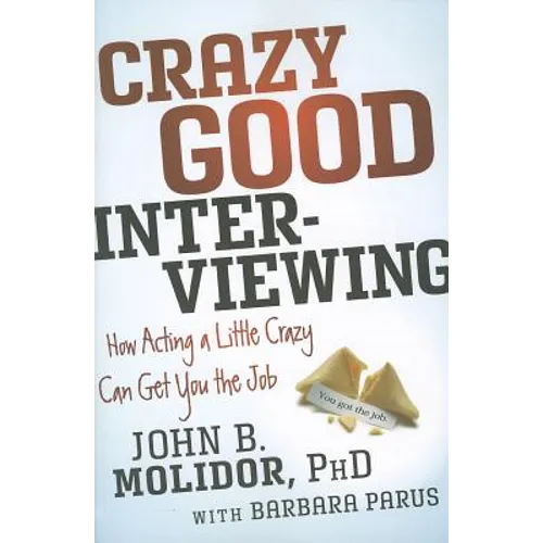 Crazy Good Interviewing