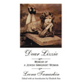 Dear Lizzie: Memoir of a Jewish Immigrant Woman