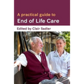 A Practical Guide to End of Life Care