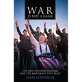 War Is Not a Game: The New Antiwar Soldiers and the Movement They Built