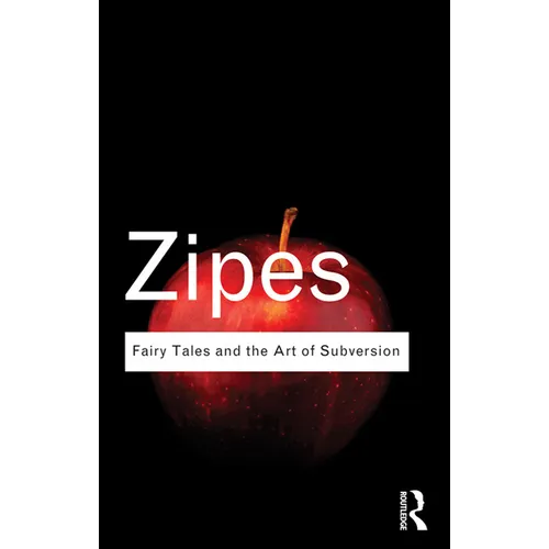 Fairy Tales and the Art of Subversion