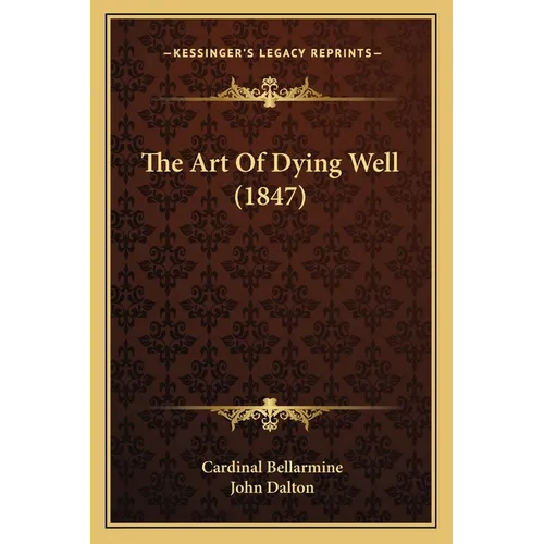 The Art Of Dying Well (1847)