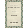 Trust Estates as Business Companies. Second Edition (1921)