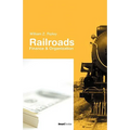 Railroads: Finance & Organizations