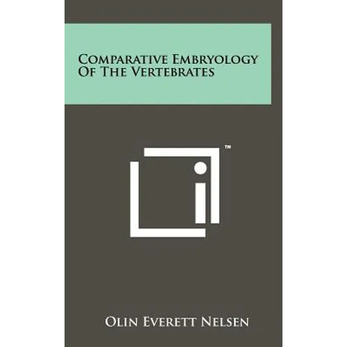 Comparative Embryology Of The Vertebrates