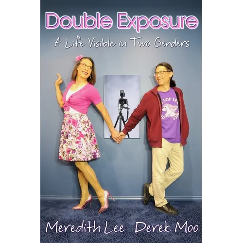 Double Exposure: A Life Visible in Two Genders