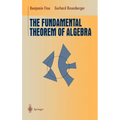 The Fundamental Theorem of Algebra