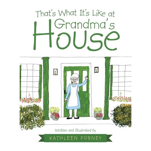 That's What It's Like at Grandma's House