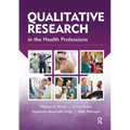 Qualitative Research in the Health Professions