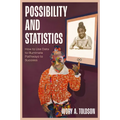 Possibility and Statistics: How to Use Data to Illuminate Pathways to Success
