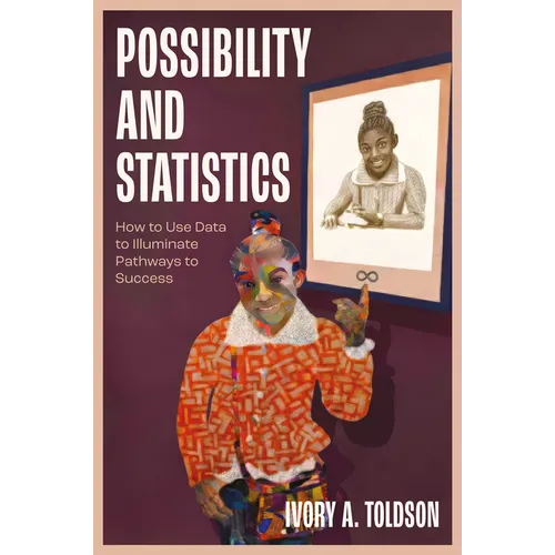 Possibility and Statistics: How to Use Data to Illuminate Pathways to Success