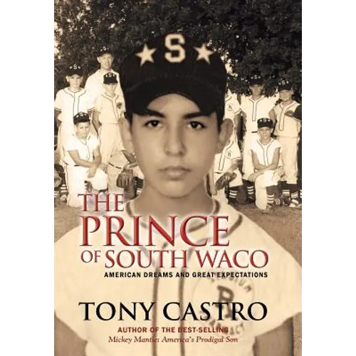 The Prince of South Waco: American Dreams and Great Expectations
