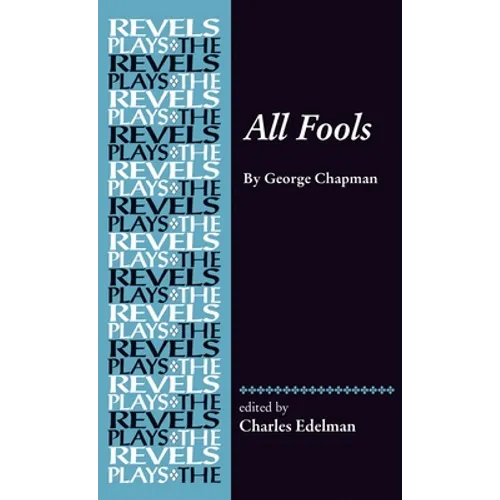 All Fools: George Chapman