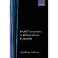 Social Foundations of Postindustrial Economies